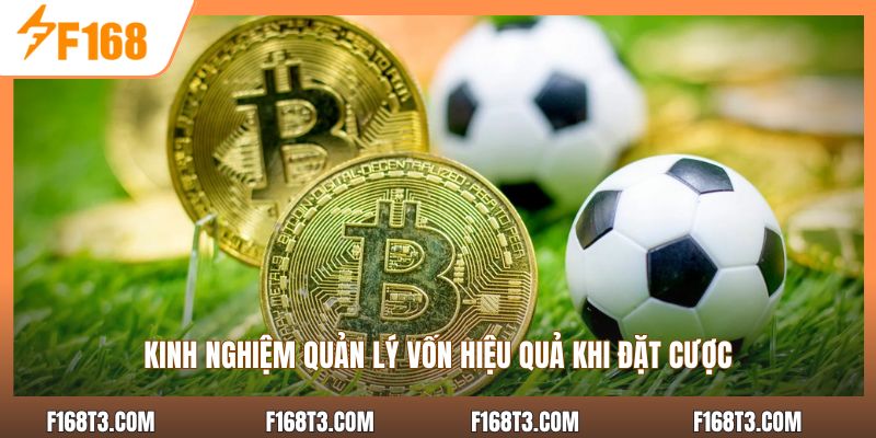 Kinh nghiệm quản lý vốn hiệu quả khi đặt cược