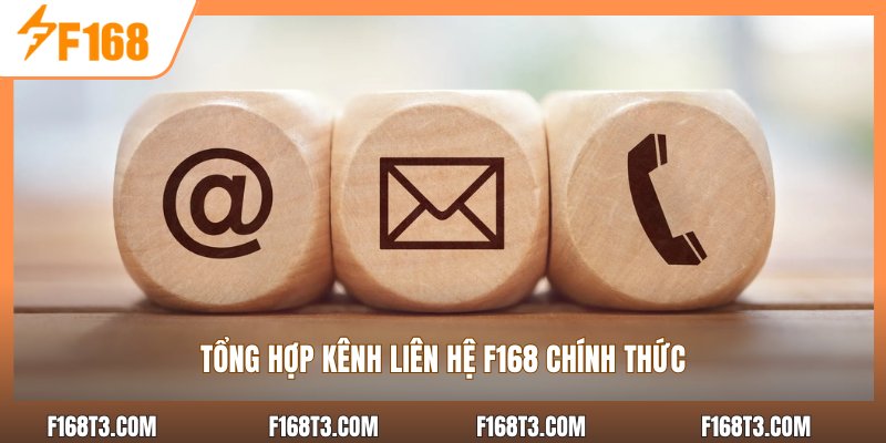 Tổng hợp kênh liên hệ F168 chính thức
