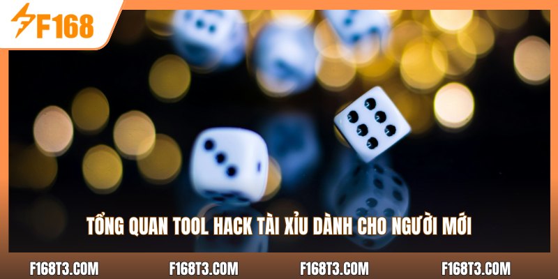Tổng quan tool hack tài xỉu dành cho người mới